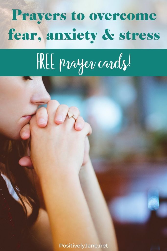 Prayers to overcome fear, anxiety and stress pin for Pinterest | Positively Jane