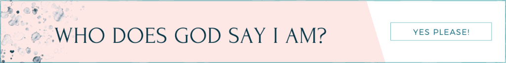 banner with Who Does God Say I Am