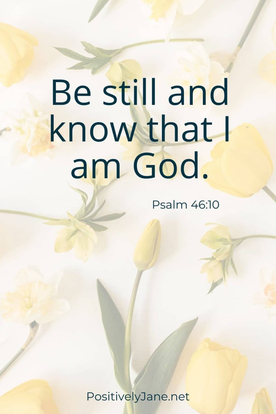 Bible Verse Images Psalm 4610 Positively Jane 