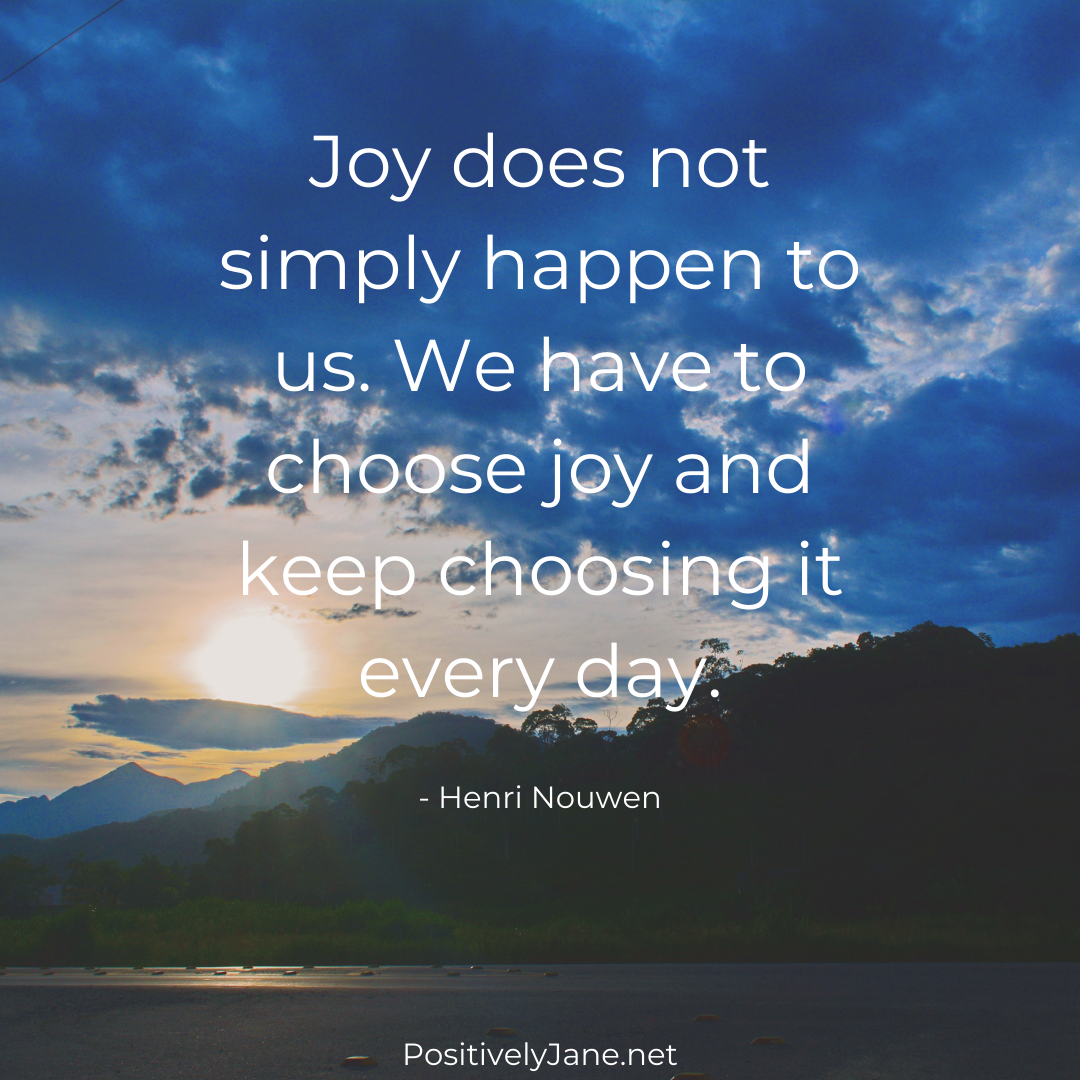 Joy Quotes | 10 Inspiration Quotes About Joy - Positively Jane