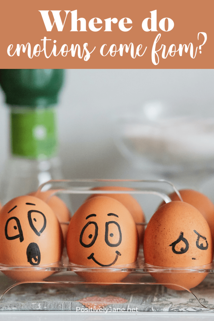 pin for Pinterest | where do emotions come from | Positively Jane