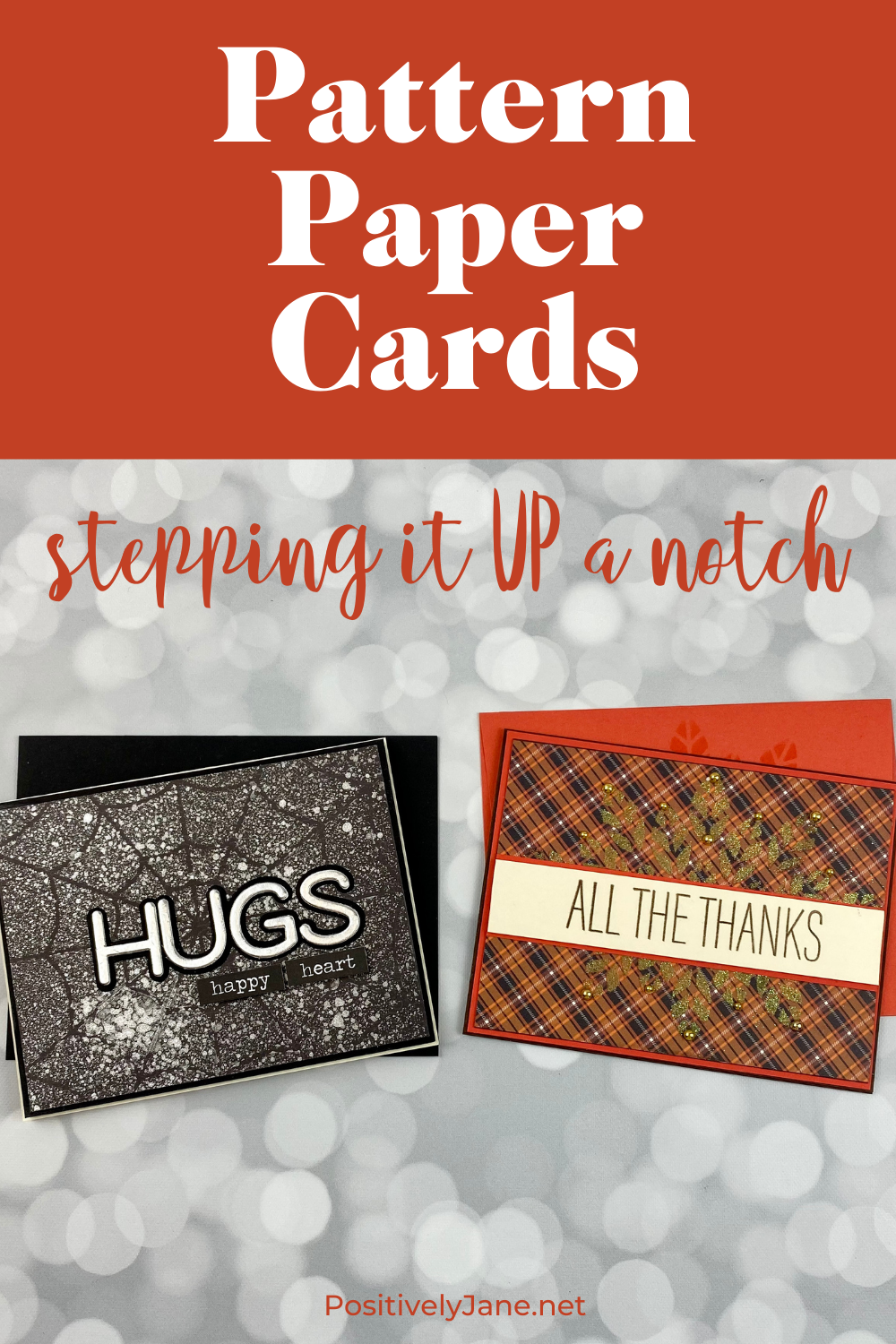 Pattern Paper Cards: Kicking it UP a Notch